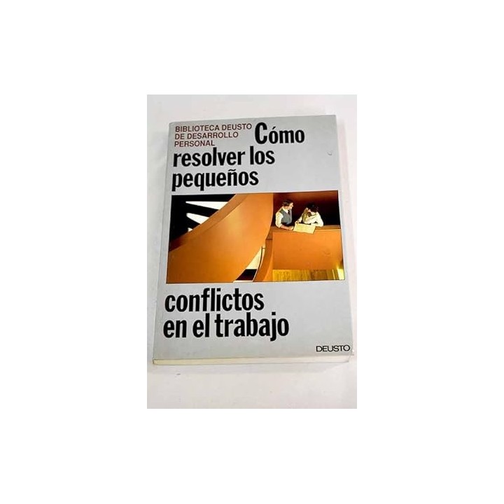 Cómo resolver los pequeños conflictos en el trabajo